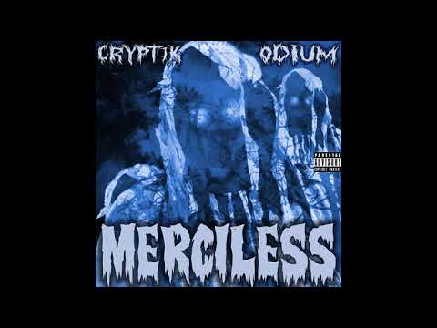 CRYPT1K x ODIUM- Merciless (Prod. CRYPT1K)