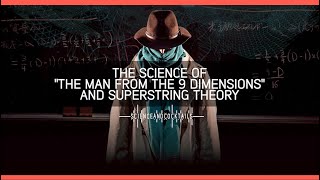 The Science of The Man from the 9 Dimensions and Superstring Theory with Hirosi Ooguri