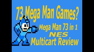 73 in 1 Mega Man & Rockman Remix NES Multicart Review