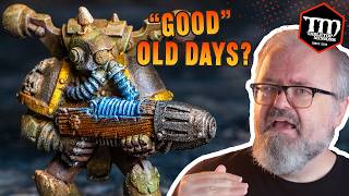 Were the Wargaming "Good Old Days" REALLY That Good?