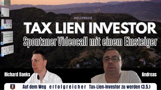 Tax Lien Investor werden: Spontaner Videocall mit einem Einsteiger (deutsch)