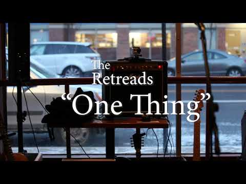 "One Thing" by The Retreads