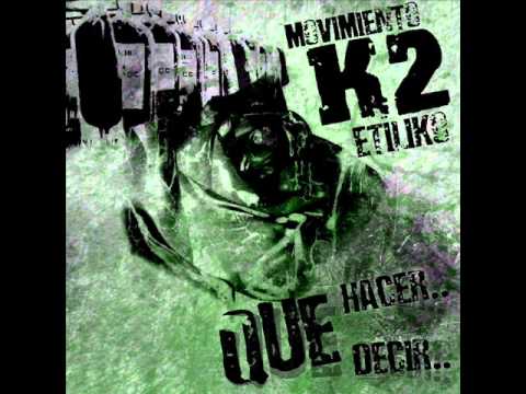 Movimiento etíliko - K2 - Querer huir