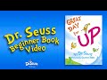 Dr Seuss Great Day For Up Dr Seuss Beginner Book Video
