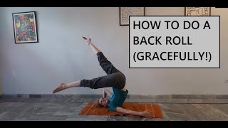 How To Do a Back Roll (Gracefully!): Contemporary Dance Floor Work