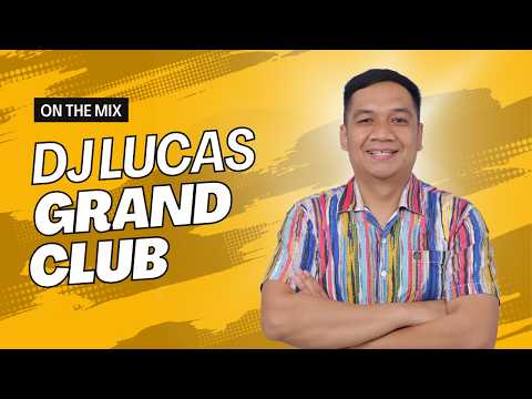 Minggu 08 Februari 2026 Dj Lucas Grand Club