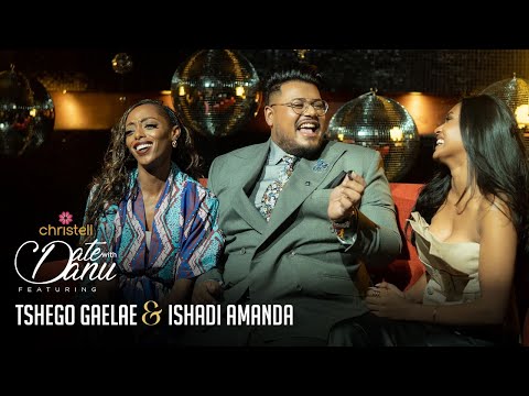 Date with Danu featuing Tshego Gaelae & Ishadi Amanda