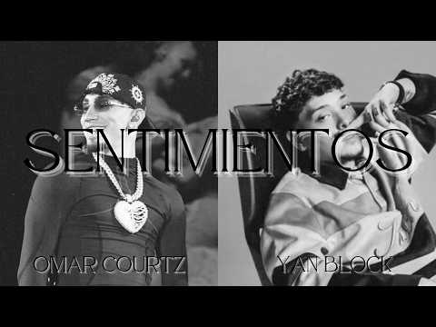 Omar Courtz, Yan Block - Sentimientos (Video Oficial)