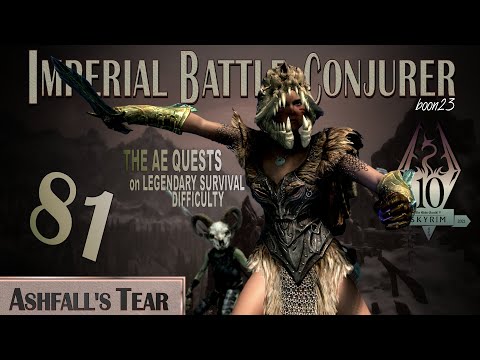 Imperial Battle Conjurer (81) - ASHFALL'S TEAR - Skyrim AE Legendary Survival