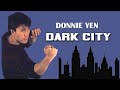 Wu Tang Collection Donnie Yen In Dark City