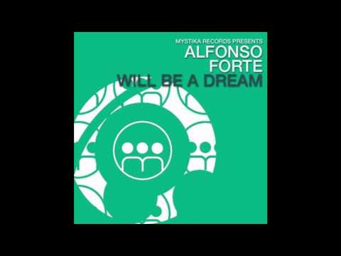 Alfonso Forte - Will Be A Dream (Loran Valdek Remix)