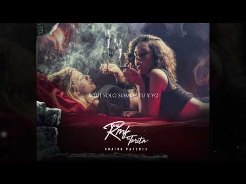 Cuatro Paredes - De La RmF ➕ La Torita (videolyric oficial) 💣🎶🍷🔥