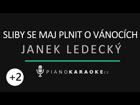 Janek Ledecký - Sliby se maj plnit o Vánocích (Vyšší tónina) | Piano Karaoke Instrumental