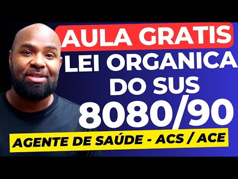 Organic Law of the SUS (Brazilian Public Health System) - Community Health Agent Exam - Free Class
