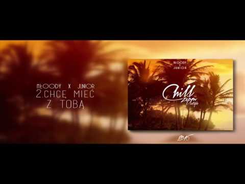 Młoody x Junior - Chcę mieć z Tobą