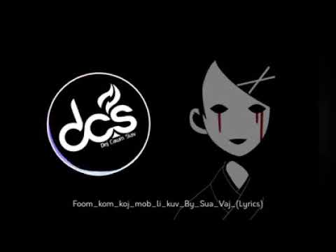 Foom kom koj mob li kuv by sua vaj