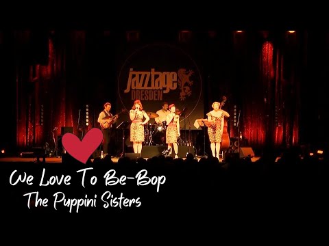 We Love To Be-Bop (LIVE) - The Puppini Sisters