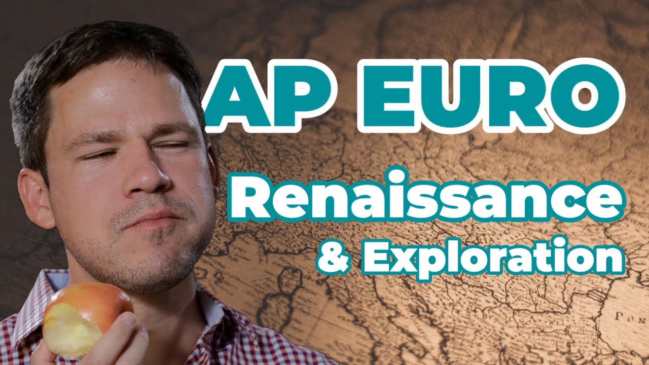 The Renaissance and Exploration (AP European History: Unit 1)