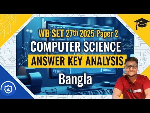 WB SET 27th 2025 Computer Science Questions Wrong Answer Key Challenge Bangla