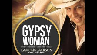 Eamonn Jackson - Gypsy Woman