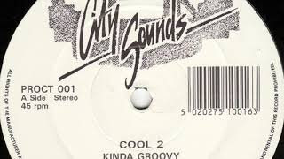 Cool 2 – Kinda Groovy