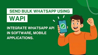 Download the video "Send bulk WhatsApp messages using WAPI. Integrate WhatsApp Api in software, mobile applications."