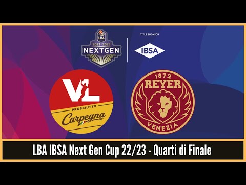 LBA IBSA Next Gen Cup 22/23 - CARPEGNA PROSCIUTTO PAPALINI PESARO vs UMANA REYER VENEZIA