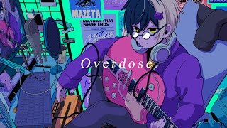 【Overdose 君と2人】Overdose / なとり 歌ってみた【まぜ太】
