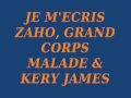 ZAHO, GRAND CORPS MALADE & KERY JAMES ...