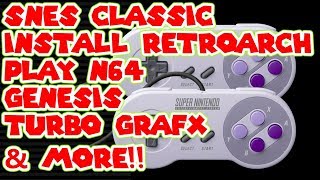 How To Install Retroarch On SNES Classic Edition To Play More Systems Hakchi