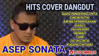 Download lagu ASEP SONATA HITS KOLEKSI COVER TERBAIK DANGDUT ORIGINAL MAKNYUSSSSSSSS mp3 Download lagu ASEP SONATA HITS KOLEKSI COVER TERBAIK DANGDUT ORIGINAL MAKNYUSSSSSSSS mp3