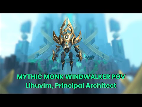 Lihuvim, Principal Architect MYTHIC | Monk Windwalker POV