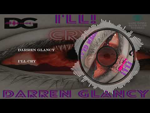 Darren Glancy - I'll Cry