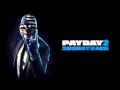 PAYDAY 2 Soundtrack: Miles Malone - This Is Our ...