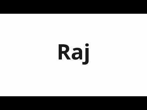 How to pronounce Raj