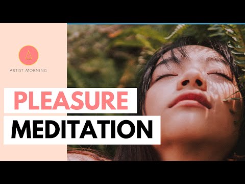 PLEASURE MEDITATION (Activate and Awaken Your Pleasure)