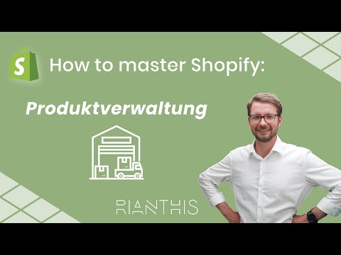Produktverwaltung erklärt | How to Master Shopify