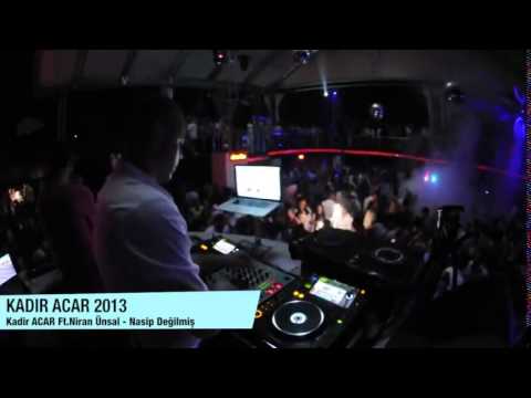 Kadir Acar Ft Niran Ünsal Nasip Değilmiş
