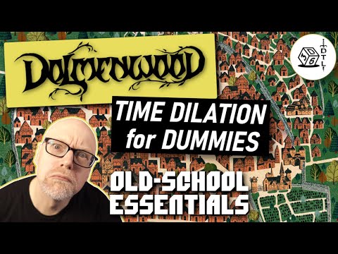 Dolmenwood Ep 17 - Old School Essentials OSR Hexcrawl | Time Dilation for Dummies