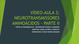 [VÍDEO-AULA 3: PARTE II] Neurotransmissores - GABA e Glicina