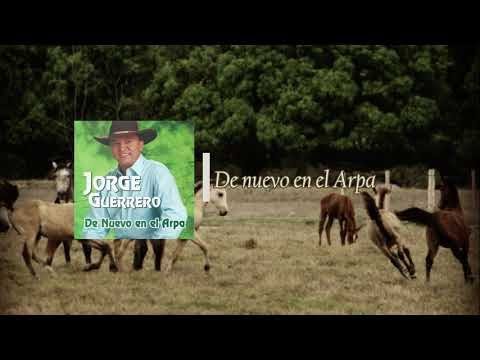Jorge Guerrero - De Nuevo en el Arpa
