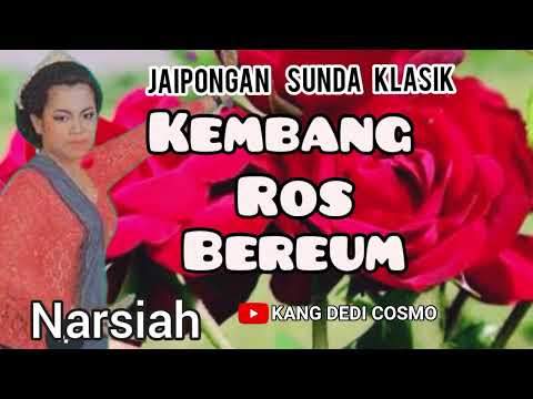 KEMBANG ROS BEUREUM - NARSIAH #jaipongan @Kangdedicosmo