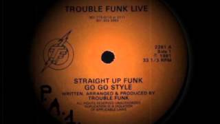 Trouble Funk - Live - Straight Up Funk Go Go Style - Part A