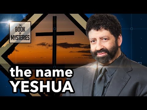 A deeper meaning behind the name of Jesus | YESHUA | The Book of Mysteries