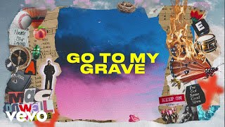 Go To My Grave