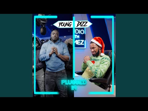 Young Dizz x Fumez The Engineer - Plugged In