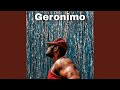 Geronimo (Extended Version)