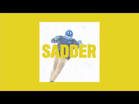 Video thumbnail for Sadder