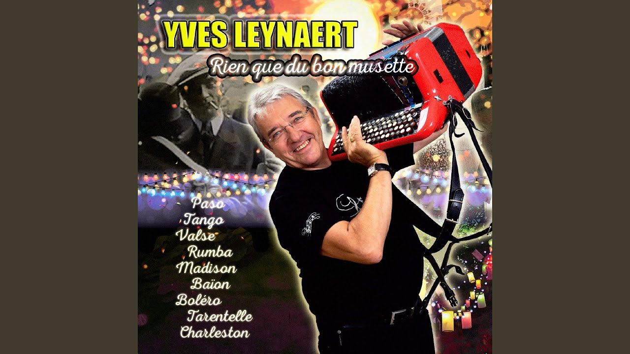 Yves Leynaert — Rien que du bon musette