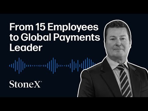 How StoneX Built a Global Payments Powerhouse
